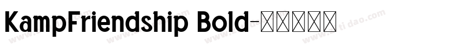 KampFriendship Bold字体转换